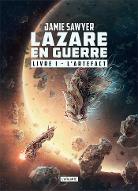Lazare en guerre : Livre I - L'artefact