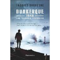 Dunkerque, 1940 : Une tragédie française