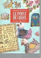 Le  point de croix : Techniques, Idées, Projets