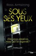 Sous ses yeux : elle vous observe mais qui la regarde ?