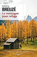 La  montagne pour refuge