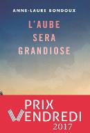 L'aube sera grandiose