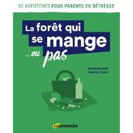 La  forêt qui se mange...ou pas