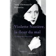Violette Nozière, la fleur du mal : Une histoire des années trente
