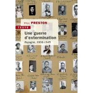 Une guerre d'extermination : Espagne 1936-1945