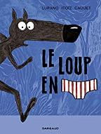 Le  loup en slip