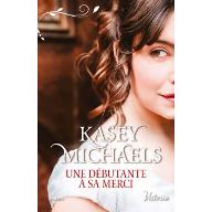 Une débutante à sa merci