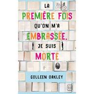 La  première fois qu'on m'a embrassée, je suis morte