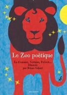 Le   Zoo poétique : La Fontaine, Verlaine, Prévert...