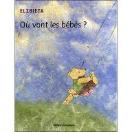 Où vont les bébés ?