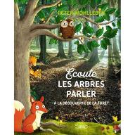 Ecoute les arbres parler : A la découverte de la forêt