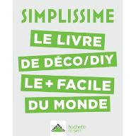 Simplissime : le livre de déco/DIY le + facile du monde