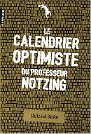 Le  calendrier optimiste du professeur Notzing : 365 + 1 bonnes résolutions pour soigner son année