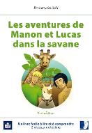 Les  aventures de Manon et Lucas dans la savane