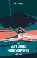 Sept jours pour survivre
