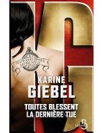 Toutes blessent, la dernière tue : Vulnerant omnes, ultima necat