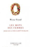 Les  Mots des femmes : Essai sur la singularité francaise
