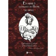 Ex Nihilo naissance du Havre de Grâce