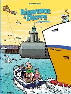 Polète La mamie Dieppoise : Bienvenue à Dieppe (Toujours)