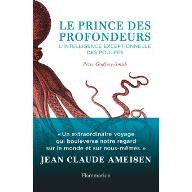 Le  prince des profondeurs : L'intelligence exceptionnelle des poulpes