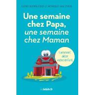 Une semaine chez Papa, une semaine chez Maman : Comment aider votre enfant