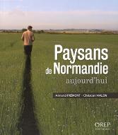 Paysans de Normandie aujourd'hui