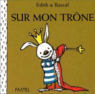 Sur mon trône
