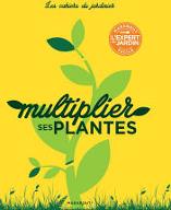 Multiplier ses plantes