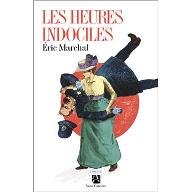 Les  heures indociles